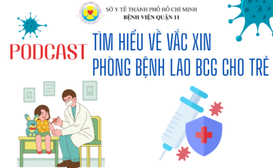 (HCDC) - Podcast: Tìm hiểu về vắc xin phòng bệnh lao BCG cho trẻ